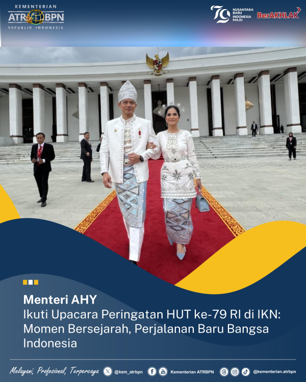 Menteri AHY Ikuti Upacara Peringatan HUT ke-79 RI di IKN: Momen Bersejarah, Perjalanan Baru Bangsa&nbsp;Indonesia